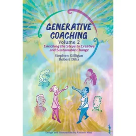 podiprint Generative Coaching Volume 2: Enriching the Steps to Creative and Sustainable Change