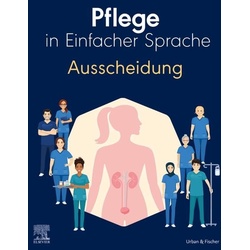 Pflege in Einfacher Sprache: Ausscheidung