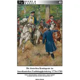 Zeughaus Verlag GmbH Die deutschen Kontingente im Amerikanischen Unabhängigkeitskrieg 1776-1783