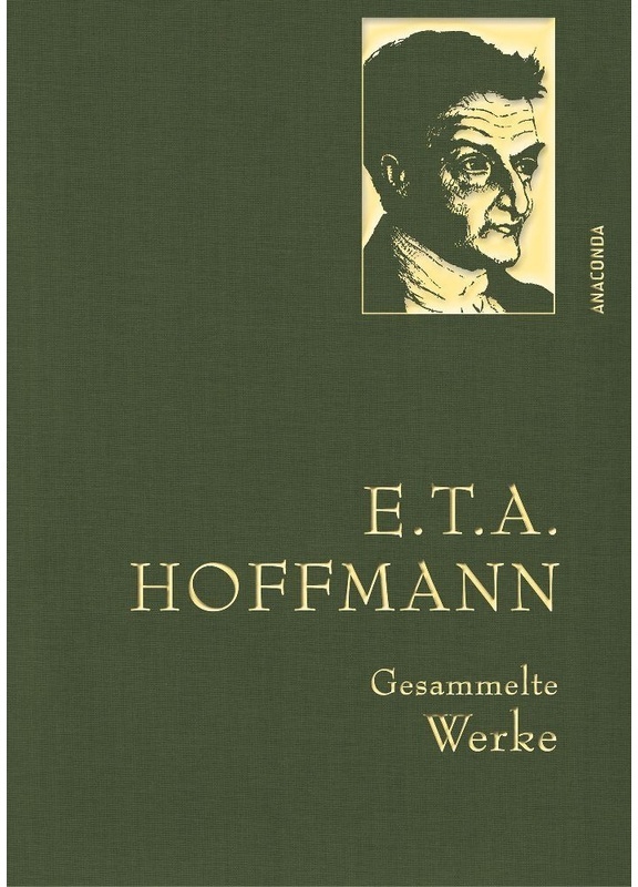 E.T.A. Hoffmann  Gesammelte Werke - ETA Hoffmann  Leinen