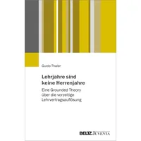 Beltz Lehrjahre sind keine Herrenjahre: