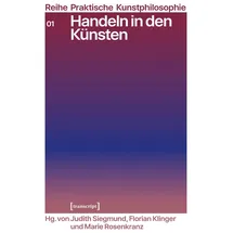 Transcript Verlag Handeln in den Künsten