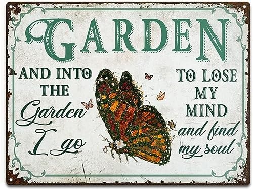 Daisen Art Garten Blechschild "Into The Garden I Go to Lose My Mind and Find My Soul" Metall Blechschild-Retro Schild für Wohnzimmer, Garten und Balkon