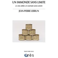 ERES Un immonde sans limite: 25 ans après un monde sans limite