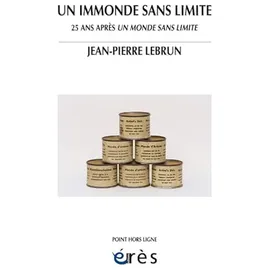 ERES Un immonde sans limite: 25 ans après un monde sans limite