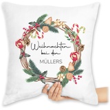 Kissen 40x40 Zierkissen - Weihnachtskissen Christmas Geschenke - Weihnachten bei mit Name - 40 x 40 cm - Weiß - personalisierte weihnacht Pillow weihnachtliches Weihnachts weihnachtliche