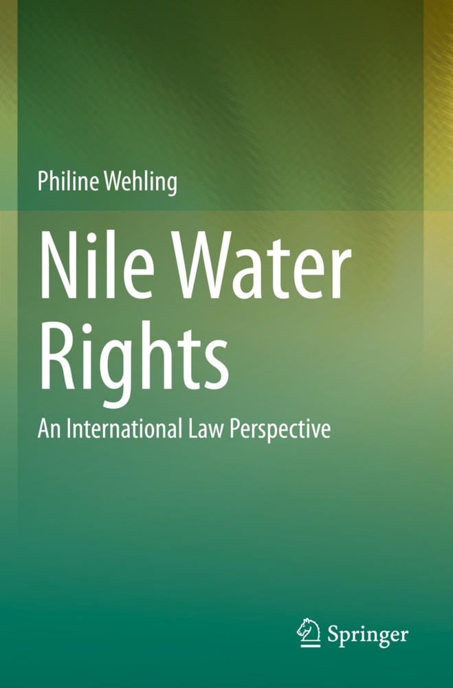 Nile Water Rights - Philine Wehling  Kartoniert (TB)