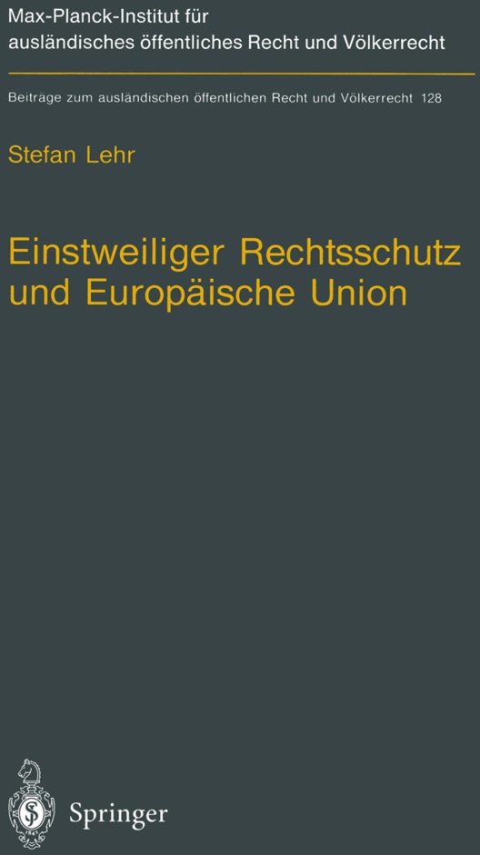Einstweiliger Rechtsschutz Und Europäische Union - Stefan Lehr  Kartoniert (TB)