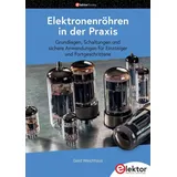 ELEKTOR Elektronenröhren in der Praxis: