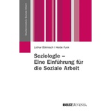 Juventa Verlag GmbH Soziologie - Eine Einführung für die Soziale Arbeit: Buch von Lothar Böhnisch/ Heide Funk
