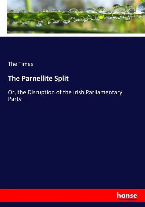 Preisvergleich Produktbild The Parnellite Split von The Times / hansebooks / Taschenbuch