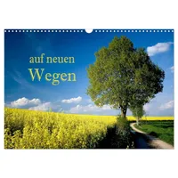 Calvendo Auf neuen Wegen (Wandkalender 2026 DIN A3 quer),