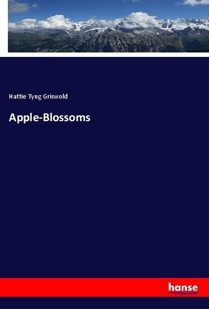 Apple-Blossoms - Hattie Tyng Griswold  Kartoniert (TB)