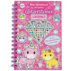 Mein Rätselbuch mit bunten Glitzersteinen. Einhörner