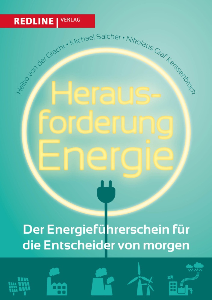 Herausforderung Energie - Heiko von der Gracht  Michael Salcher  Nikolaus Graf Kerssenbrock  Gebunden