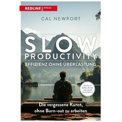 Slow Productivity – Effizienz ohne Überlastung