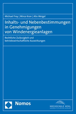 Inhalts- Und Nebenbestimmungen In Genehmigungen Von Windenergieanlagen - Michael Frey  Mirco Kron  Alix Weigel  Kartoniert (TB)