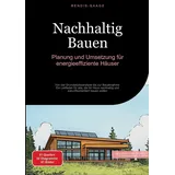 tredition Nachhaltig Bauen: Planung und Umsetzung für energieeffiziente Häuser