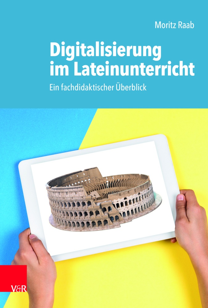Digitalisierung Im Lateinunterricht - Moritz Raab  Kartoniert (TB)