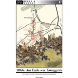 Zeughausverlag 1866: Am Ende war Königgrätz