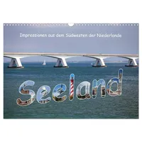 Calvendo Seeland - Impressionen aus dem Südwesten der Niederlande