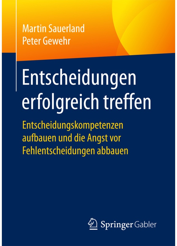 Entscheidungen Erfolgreich Treffen - Martin Sauerland  Peter Gewehr  Kartoniert (TB)