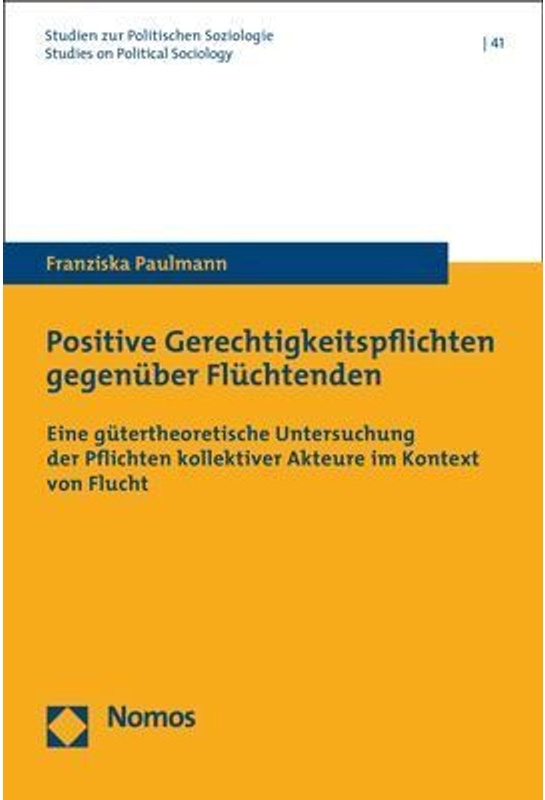 Positive Gerechtigkeitspflichten Gegenüber Flüchtenden - Franziska Paulmann, Kartoniert (TB)
