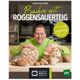 Stocker Leopold Verlag Backen mit Roggensauerteig