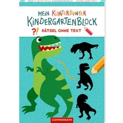 Coppenrath Mein kunterbunter Kindergartenblock: Rätsel ohne Text - Dinosaurier