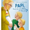 Papi, hast du ein Baby im Bauch?, Kinderbücher