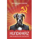 Aionas Verlag Hundeherz. Eine schreckliche Geschichte: Michail Bulgakow