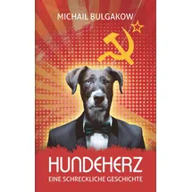 Aionas Verlag Hundeherz. Eine schreckliche Geschichte: Michail Bulgakow