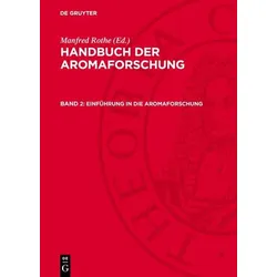 Handbuch der Aromaforschung / Einführung in die Aromaforschung