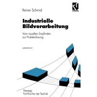 Vieweg+Teubner Verlag Industrielle Bildverarbeitung Vom visuellen Empfinden zur Problemlösung
