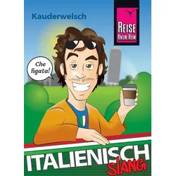 Italienisch Slang - das andere Italienisch