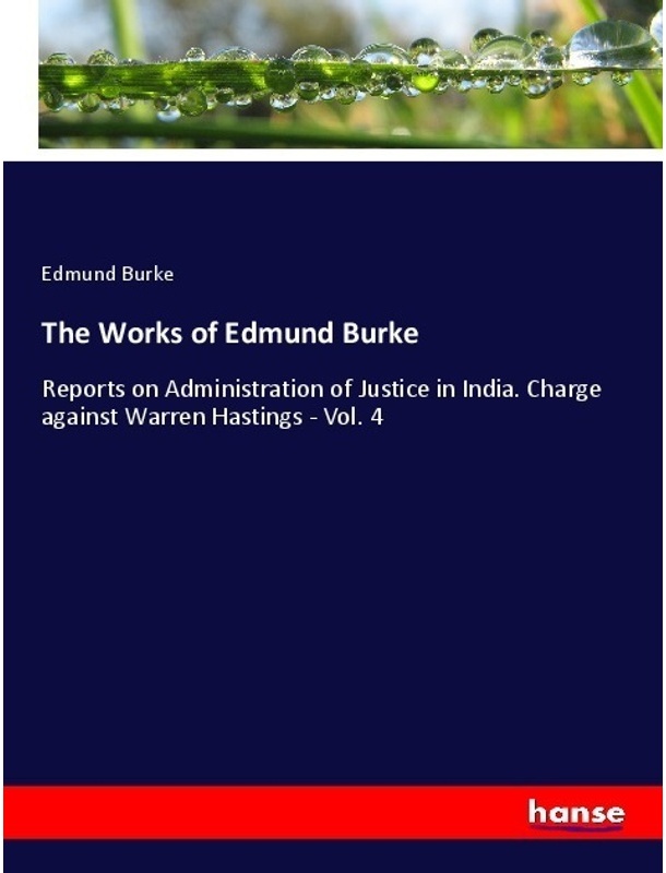 The Works Of Edmund Burke - Edmund Burke  Kartoniert (TB)