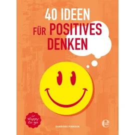 Edel 40 Ideen für positives Denken (301 - Edel Edition)