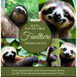 27amigos Alles, was du über Faultiere wissen musst: