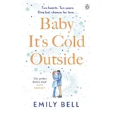 Penguin Baby It's Cold Outside: - Emily Bell Kartoniert (TB)
