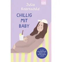 Kiepenheuer & Witsch Chillig mit Baby
