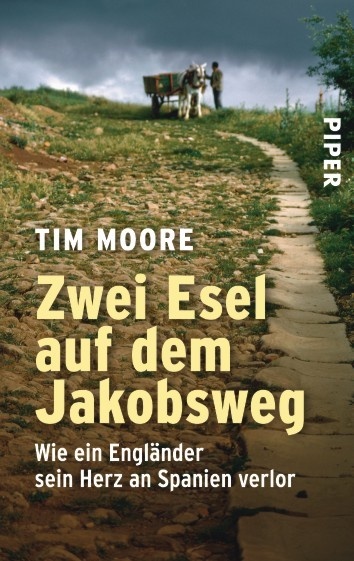Zwei Esel Auf Dem Jakobsweg - Tim Moore  Taschenbuch