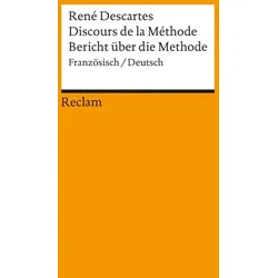 Discours de la Méthode / Bericht über die Methode