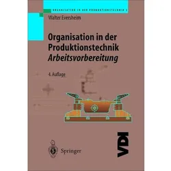Organisation in der Produktionstechnik 3, Fachbücher von Walter Eversheim