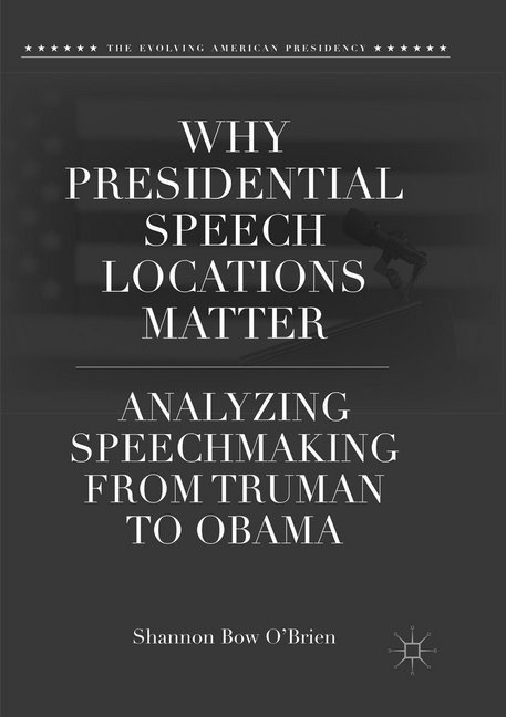 Why Presidential Speech Locations Matter  Kartoniert (TB)