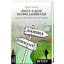 Neumann-Neudamm GmbH Kreuz & Quer durchs Jagdrevier: