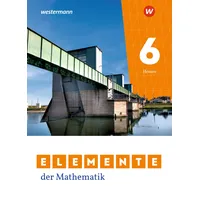 Westermann Schulbuchverlag Elemente der Mathematik SI 6. Schulbuch. Für