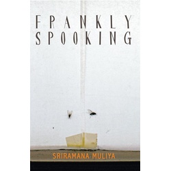 Frankly Spooking als eBook Download von Sriramana Muliya