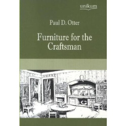Furniture For The Craftsman - Paul D. Otter, Kartoniert (TB)