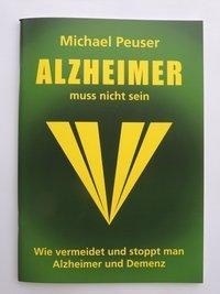 Alzheimer Muss Nicht Sein - Michael Peuser  Geheftet