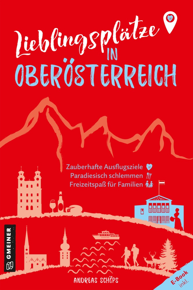 Lieblingsplätze In Oberösterreich - Andreas Schöps  Kartoniert (TB)